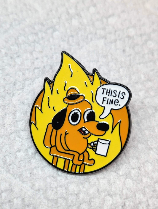 "This is fine Puppy" Pin